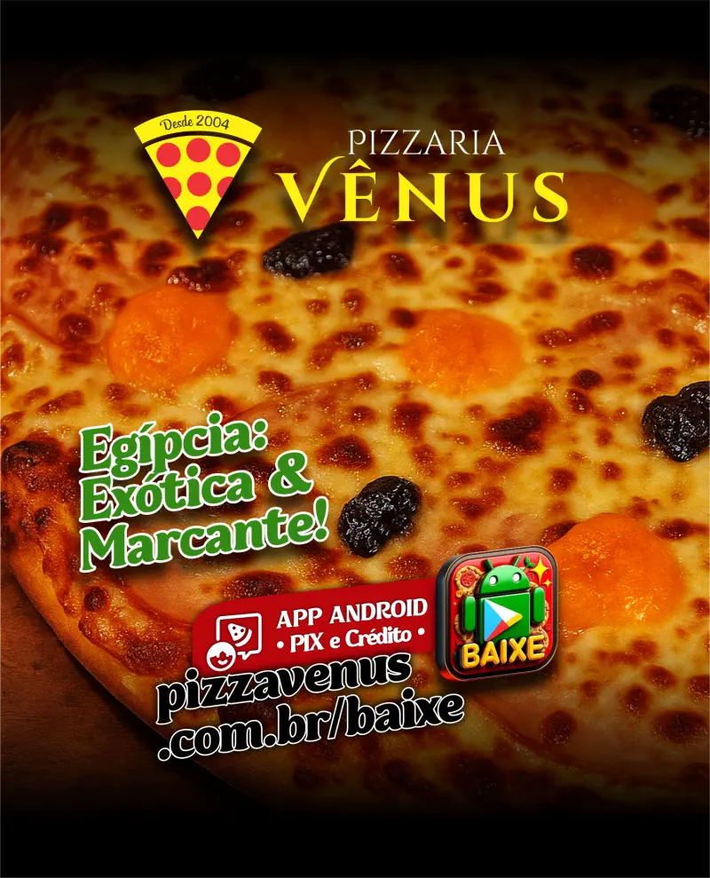 Pizza Vênus — 🍕🌞 EGíPCIA: EXóTICA & MARCANTE! 🌞🍕