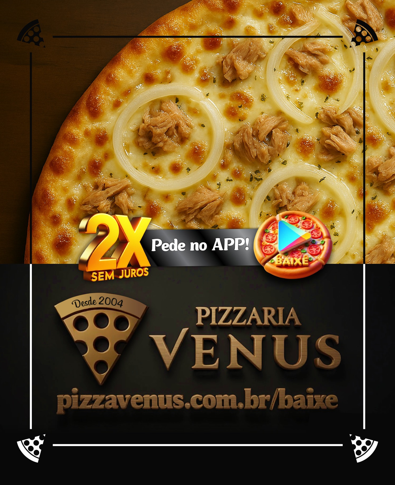 Pizza Vênus — 🐟🧅 PIZZA DE ATUM COM CEBOLA