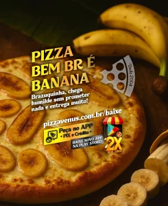🍌🔥 PIZZA BEM BR É BANANA 🔥🍌