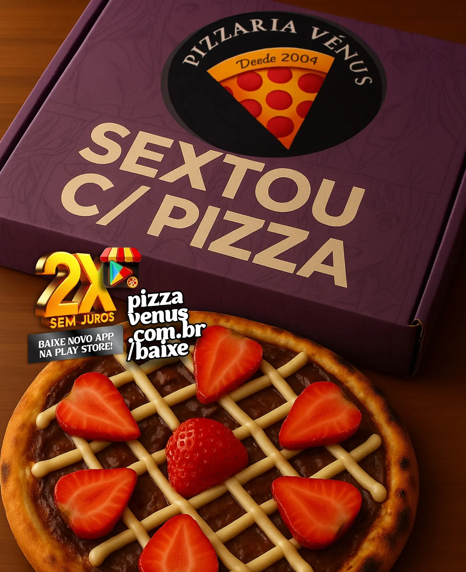 Pizza Vênus — 🍕🔥 SEXTOU COM VêNUS & TRADIçãO
