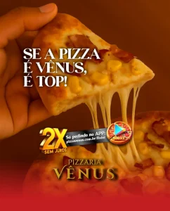 🍕✨ VÊNUS É JEITO DE FAZER, NÃO SÓ DE SERVIR ✨🍕