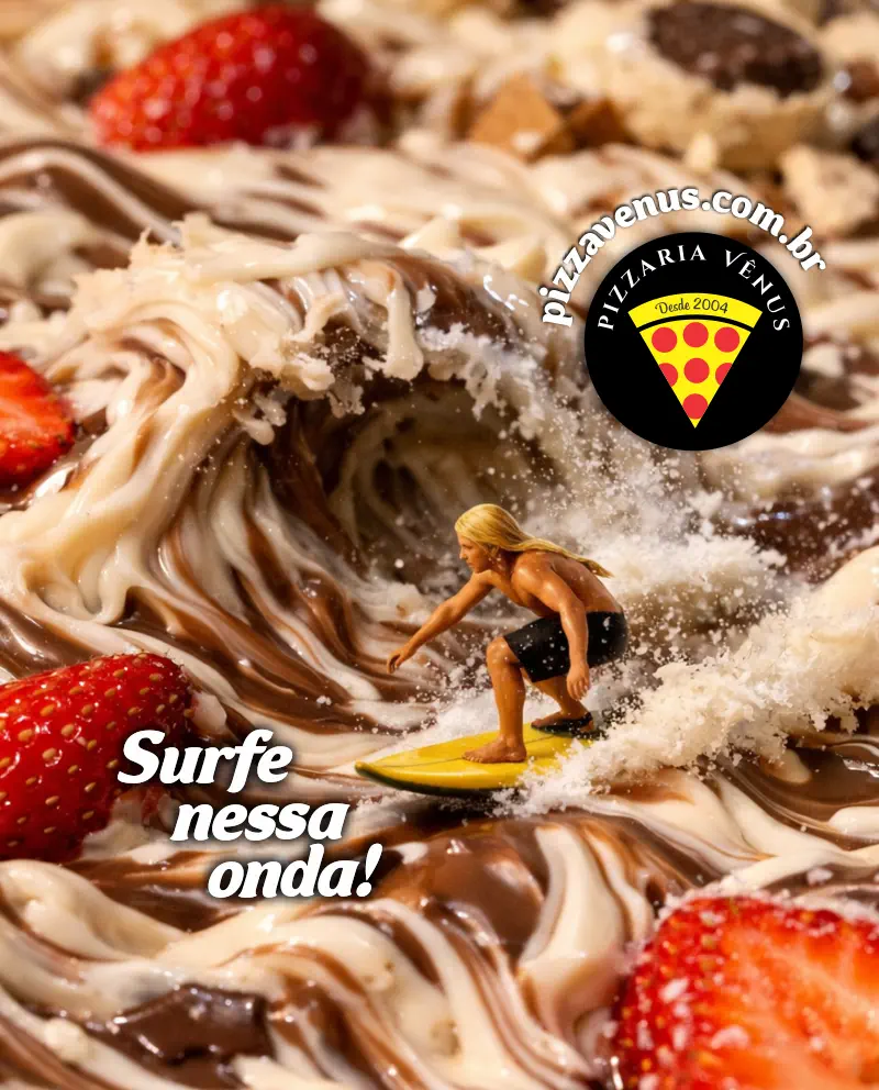 Pizza Vênus — 🌊🍕 SURFE NESSA ONDA. 🍕🌊